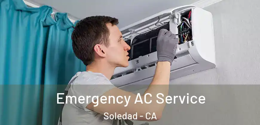  Emergency AC Service Soledad - CA